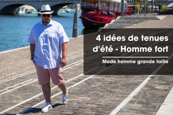 4 idées de tenue d'été pour Homme Fort